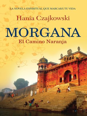 cover image of Morgana. El Camino Naranja